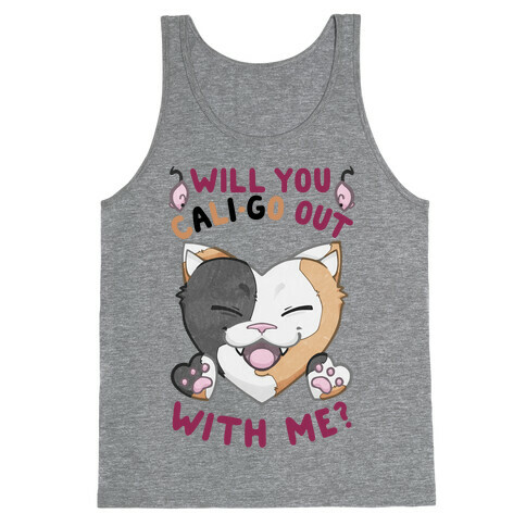 Will You Cali-go Out With Me Tank Top