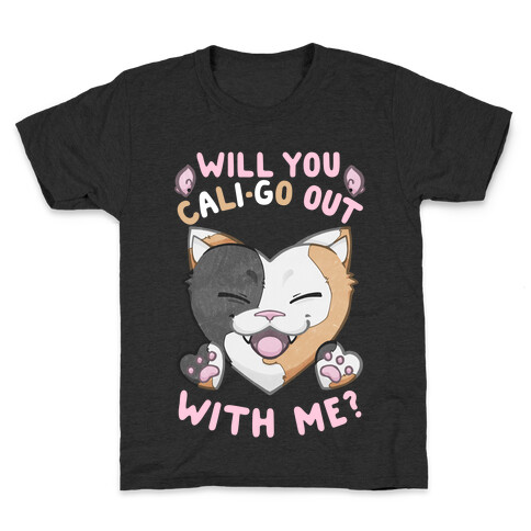 Will You Cali-go Out With Me Kids T-Shirt