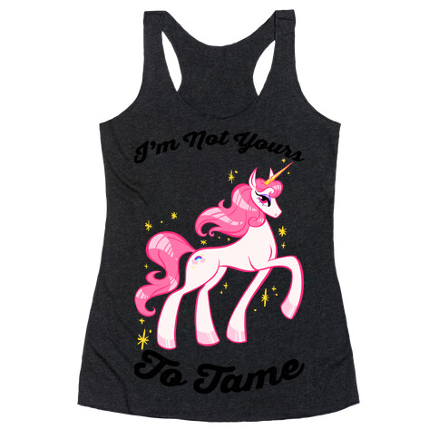 I'm Not Yours To Tame Racerback Tank Top