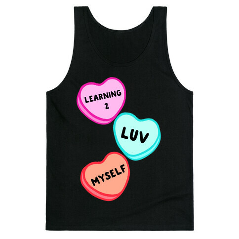 Learning 2 Luv Myself Tank Top