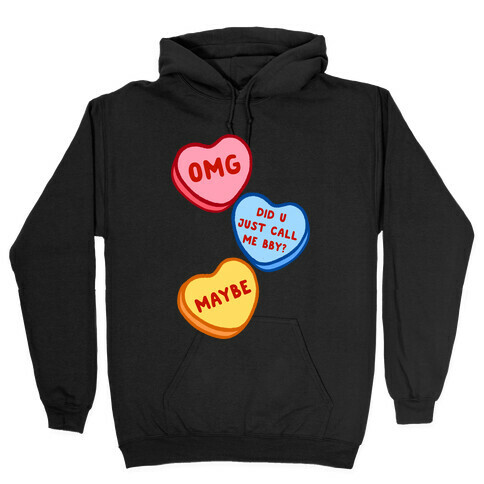 Omg Did U Just Call Me Bby? Hooded Sweatshirt