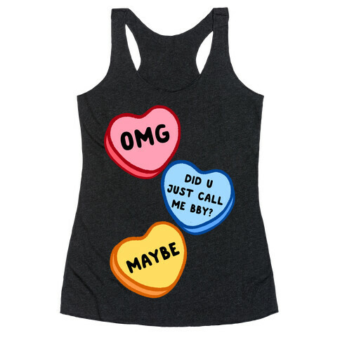 Omg Did U Just Call Me Bby? Racerback Tank Top