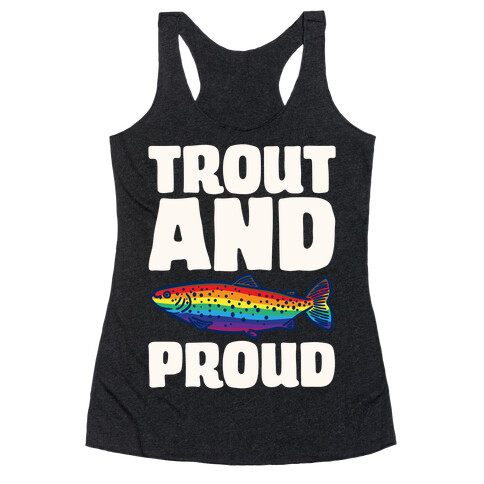 Trout And Proud White Print Racerback Tank Top
