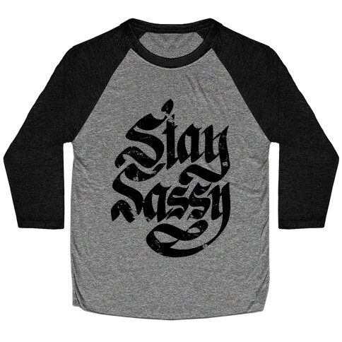 Stay Sassy Baseball Tee