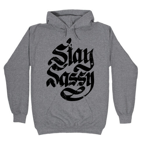 Stay Sassy Hooded Sweatshirt