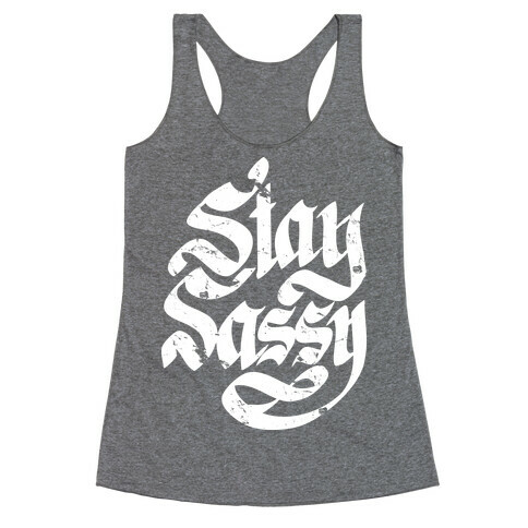 Stay Sassy Racerback Tank Top