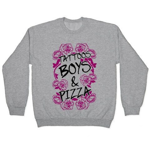 Tattoos Boys & Pizza Pullover