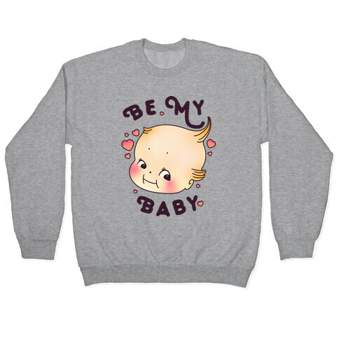 Be My Baby Pullover