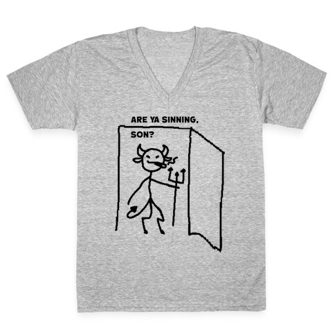 Are Ya Sinning, Son? V-Neck Tee Shirt