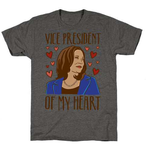 Vice President of My Heart  T-Shirt