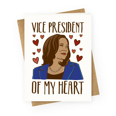 Vice President of My Heart  Greeting Card