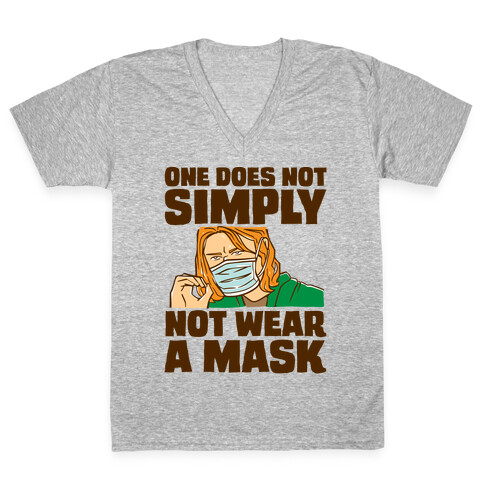 One Does Not Simply Not Wear A Mask Parody V-Neck Tee Shirt