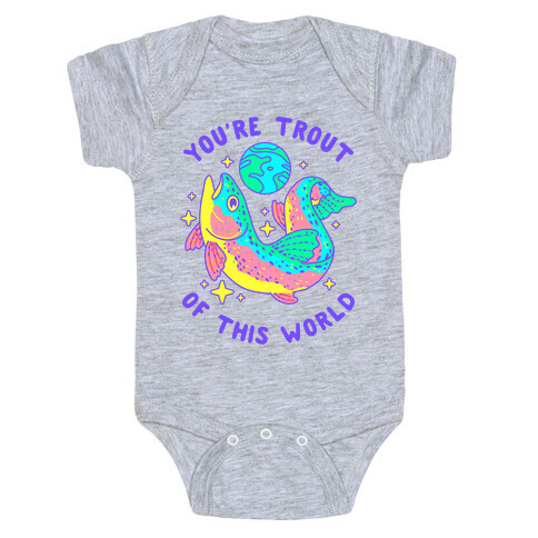 You're Trout Of This World Baby One-Piece