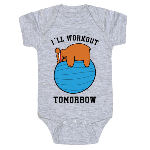 I'll Workout Tomorrow Baby One-Piece