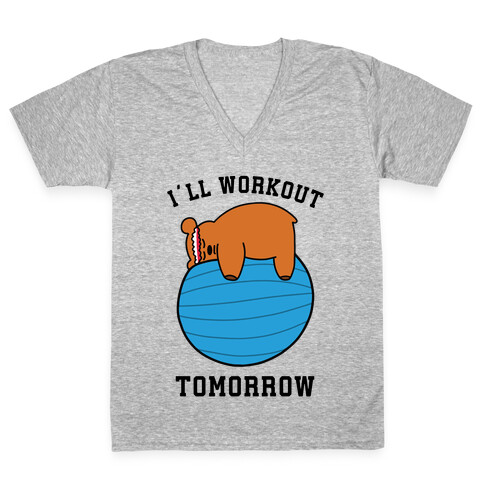 I'll Workout Tomorrow V-Neck Tee Shirt