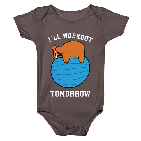 I'll Workout Tomorrow Baby One-Piece