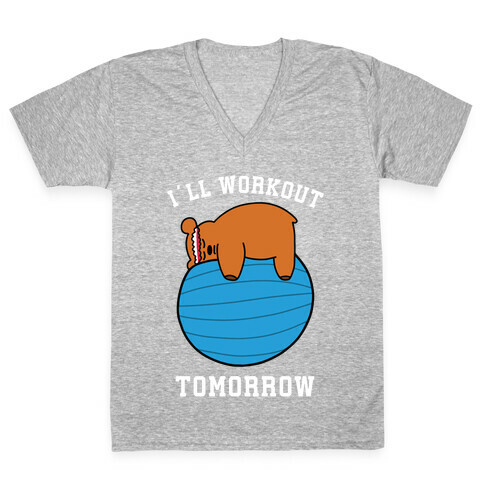 I'll Workout Tomorrow V-Neck Tee Shirt