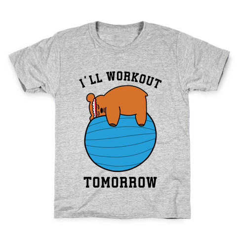 I'll Workout Tomorrow Kids T-Shirt