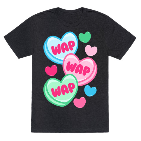 WAP WAP WAP Candy Hearts Parody White Print T-Shirt