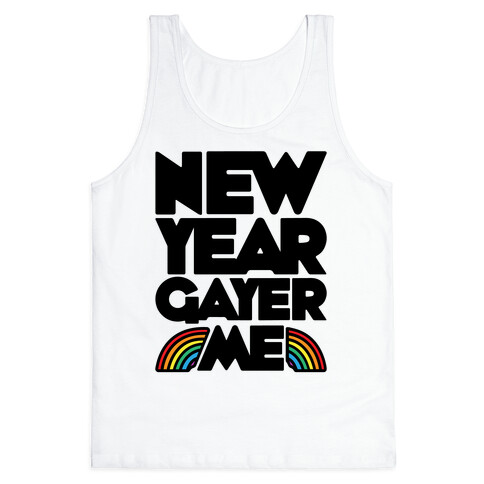 New Year Gayer Me Tank Top