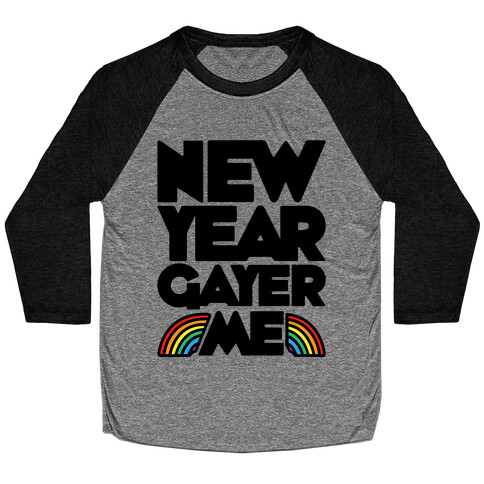 New Year Gayer Me Baseball Tee