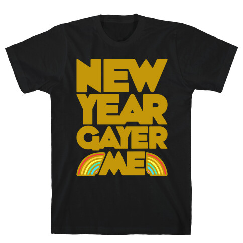 New Year Gayer Me White Print T-Shirt