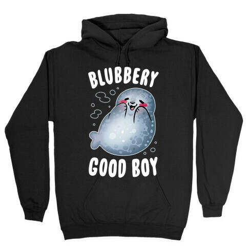 Blubbery Good Boy Hooded Sweatshirt