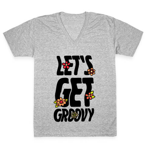 Let's Get Groovy V-Neck Tee Shirt