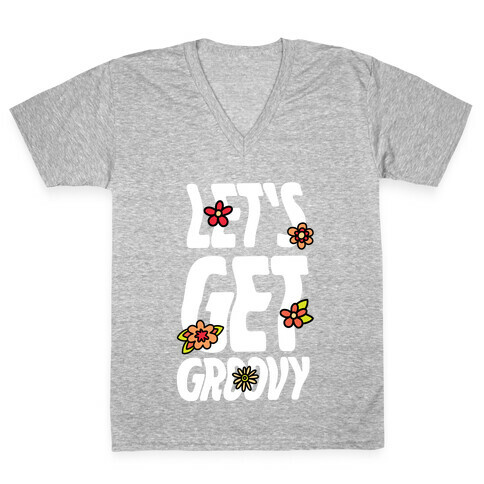 Let's Get Groovy V-Neck Tee Shirt