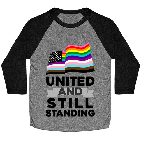 United And Still Standing Baseball Tee