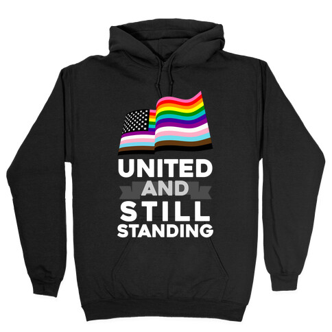 United And Still Standing Hooded Sweatshirt