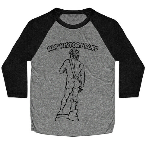 Art History Buff Baseball Tee