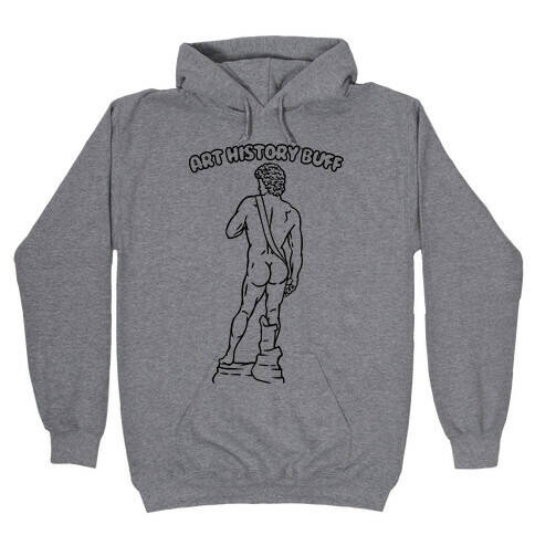 Art History Buff Hooded Sweatshirt