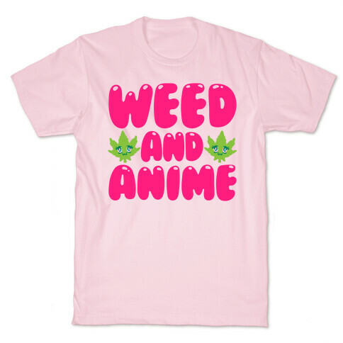 Weed And Anime  T-Shirt