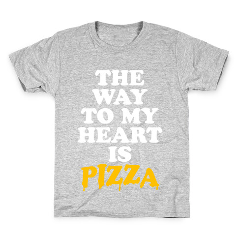 The Way To My Heart Is Pizza Kids T-Shirt