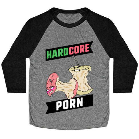 Hardcore Porn Baseball Tee