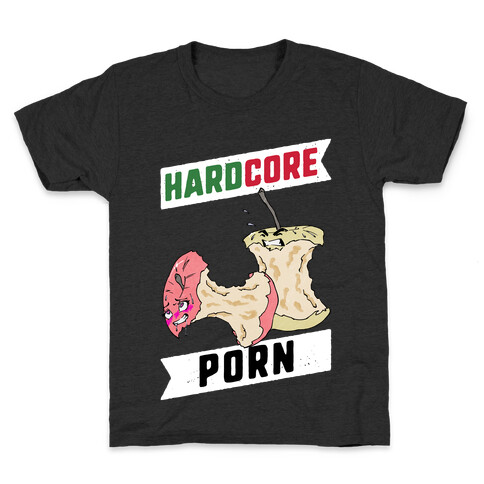 Hardcore Porn Kids T-Shirt