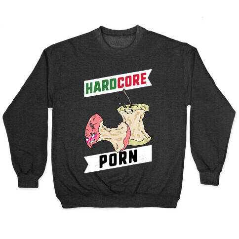 Hardcore Porn Pullover