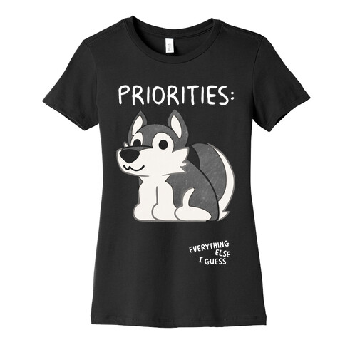 Husky Priorities Womens T-Shirt