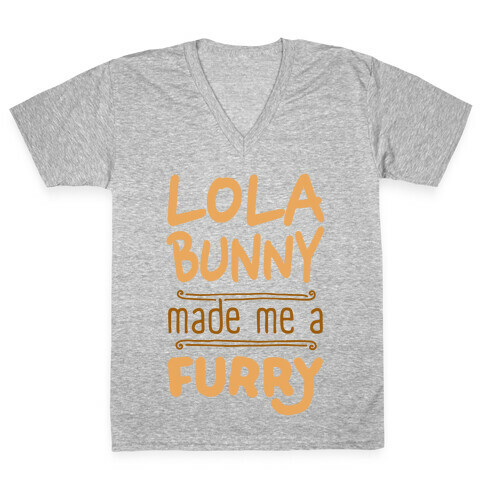 Lola Bunny Made Me A Furry V-Neck Tee Shirt