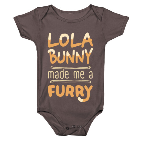 Lola Bunny Made Me A Furry Baby One-Piece
