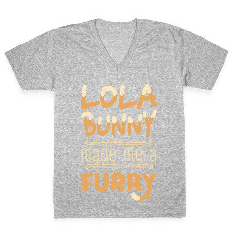 Lola Bunny Made Me A Furry V-Neck Tee Shirt