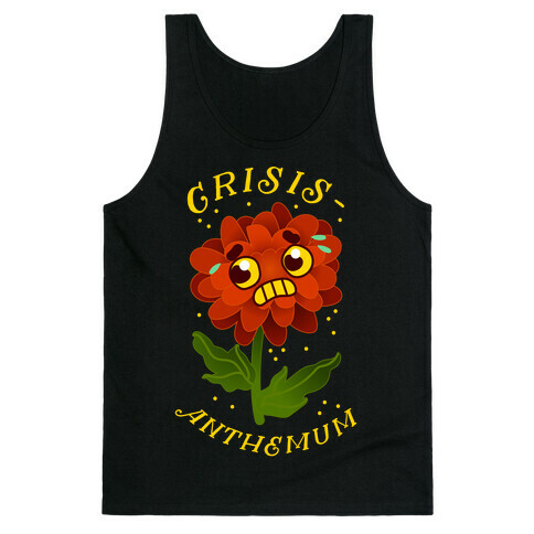 Crisis-anthemum Tank Top