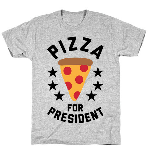 Pizza For President T-Shirt