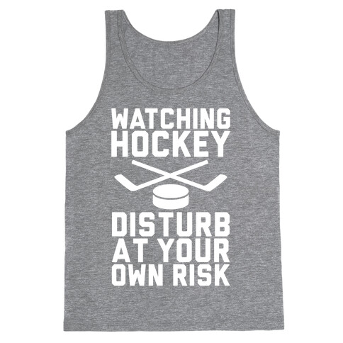 Watching Hockey Tank Top