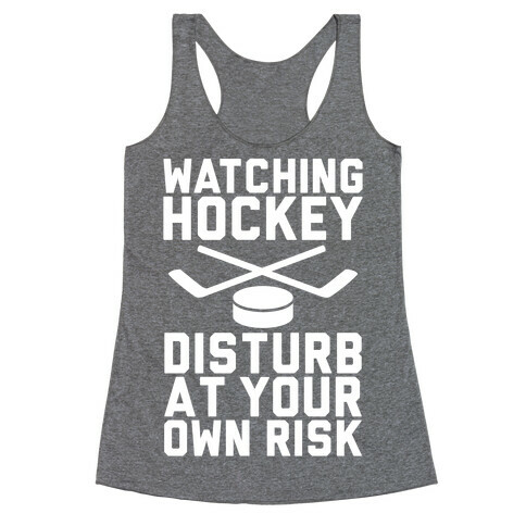 Watching Hockey Racerback Tank Top