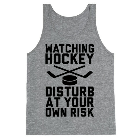 Watching Hockey Tank Top