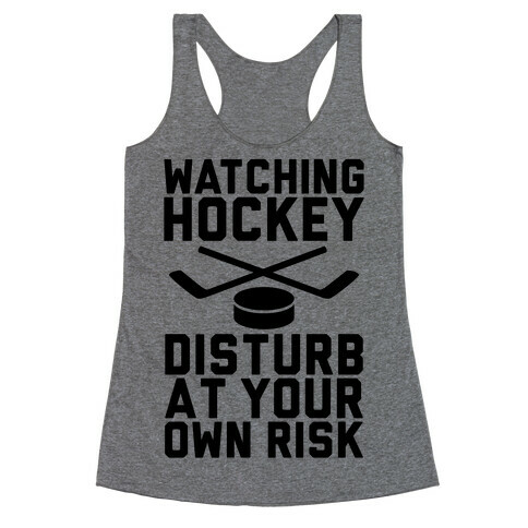 Watching Hockey Racerback Tank Top