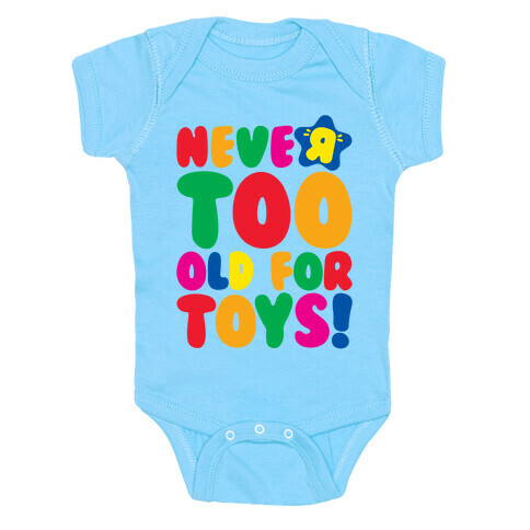 Never Too Old For Toys Parody White Print Baby One-Piece