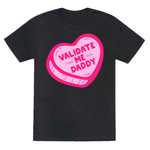 Validate Me Daddy Candy Heart White Print T-Shirt